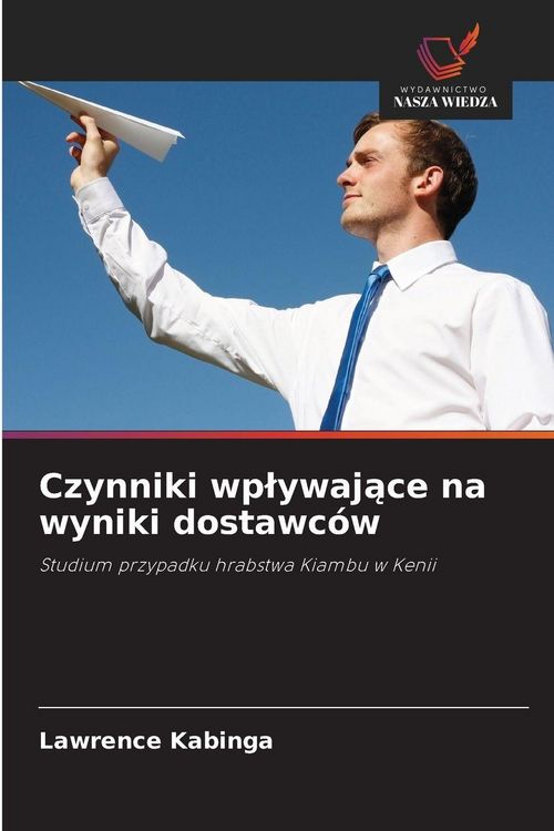Produktbild: Czynniki wp&iquest;ywaj&iquest;ce na wyniki dostawc&oacute;w