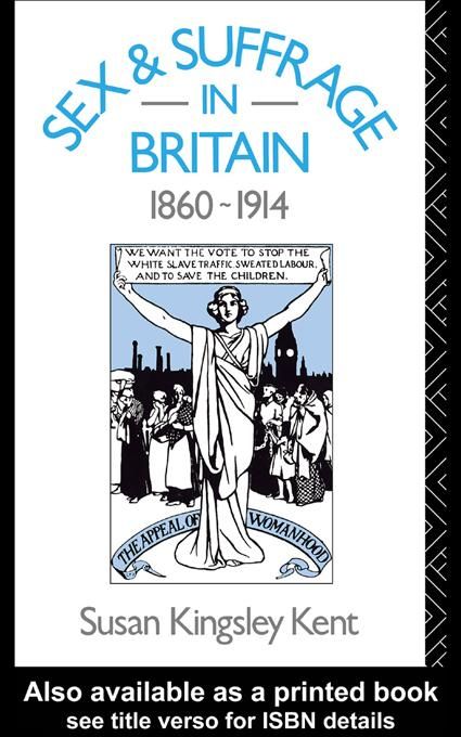 Produktbild: Sex and Suffrage in Britain 1860-1914