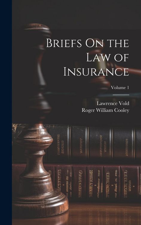 Produktbild: Briefs On the Law of Insurance; Volume 1