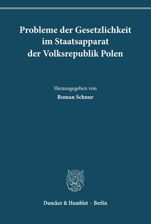 Produktbild: Probleme der Gesetzlichkeit im Staatsapparat der Volksrepublik Polen.
