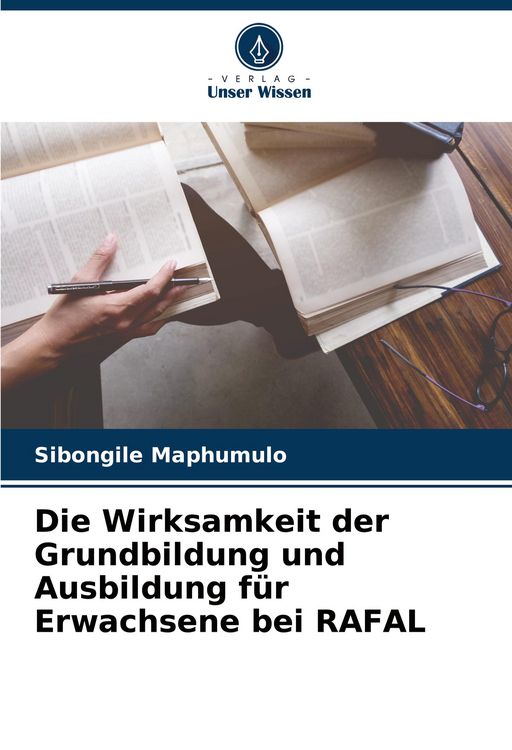 Produktbild: Die Wirksamkeit der Grundbildung und Ausbildung f&uuml;r Erwachsene bei RAFAL
