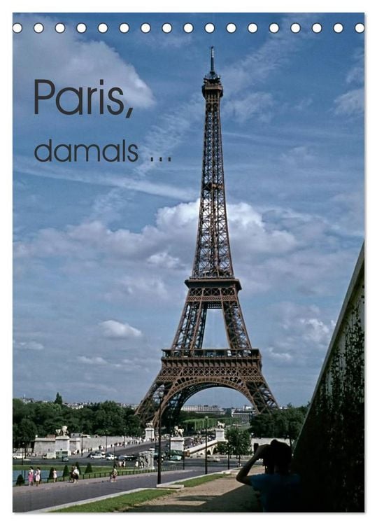 Produktbild: Paris, damals ... (Tischkalender 2026 DIN A5 hoch), CALVENDO Monatskalender
