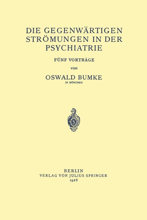 Produktbild: Die Gegenw&auml;rtigen Str&ouml;mungen in der Psychiatrie