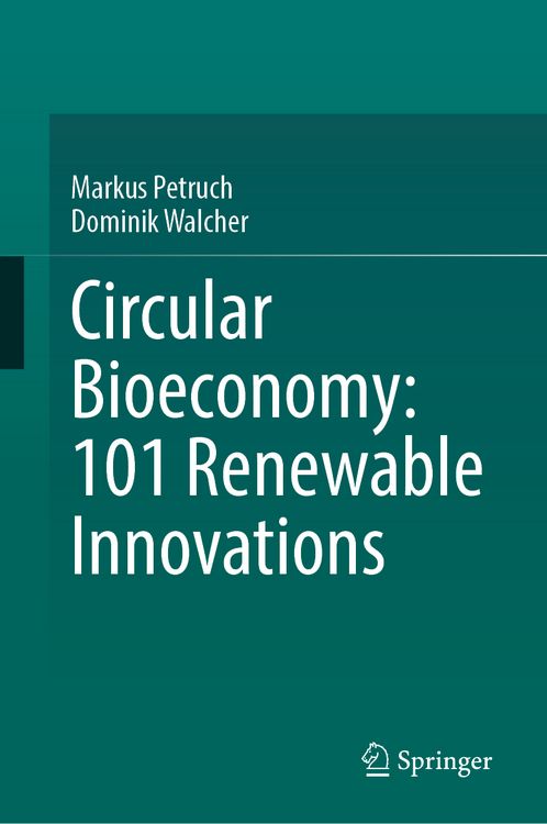 Produktbild: Circular Bioeconomy: 101 Renewable Innovations