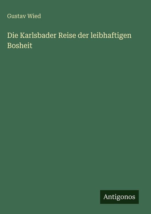 Produktbild: Die Karlsbader Reise der leibhaftigen Bosheit