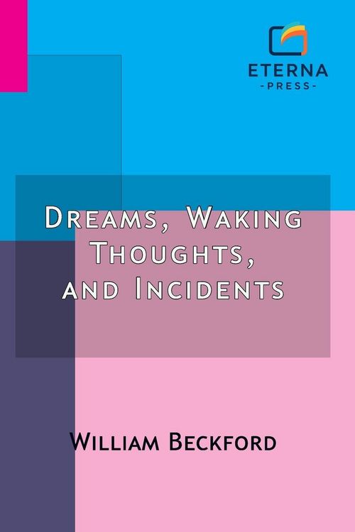 Produktbild: Dreams, Waking Thoughts, and Incidents