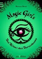 Produktbild: Magic Girls - Das R&auml;tsel des Dornenbaums (Magic Girls 3)