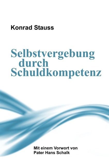 Produktbild: Selbstvergebung durch Schuldkompetenz