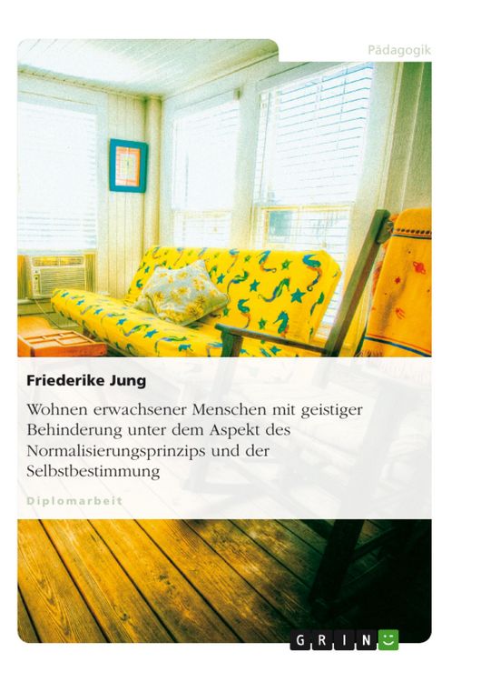 Produktbild: Wohnen erwachsener Menschen mit geistiger Behinderung unter dem Aspekt des Normalisierungsprinzips und der Selbstbestimmung