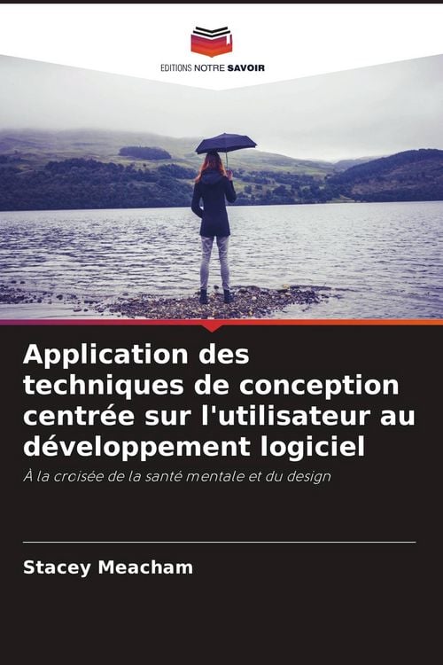 Produktbild: Application des techniques de conception centr&eacute;e sur l'utilisateur au d&eacute;veloppement logiciel