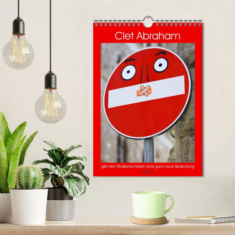 Produktbild: Clet Abraham gibt den Stra&szlig;enschildern eine ganz neue Bedeutung (Wandkalender 2026 DIN A4 hoch), CALVENDO Monatskalender