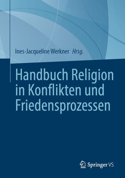 Produktbild: Handbuch Religion in Konflikten und Friedensprozessen