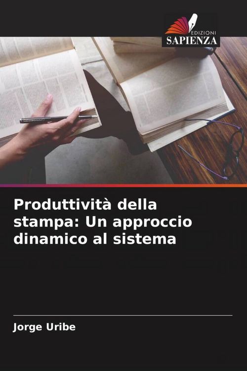 Produktbild: Produttivit&agrave; della stampa: Un approccio dinamico al sistema