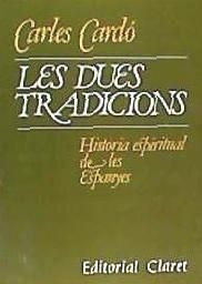 Produktbild: Les dues tradicions : hist&ograve;ria espiritual de les Espanyes