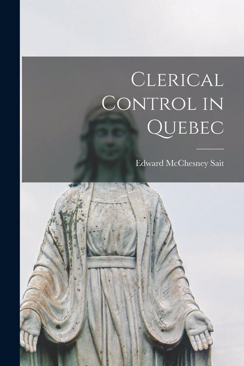 Produktbild: Clerical Control in Quebec [microform]