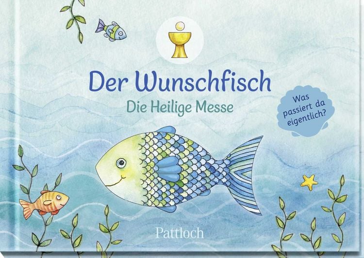 Produktbild: Der Wunschfisch. Die Heilige Messe