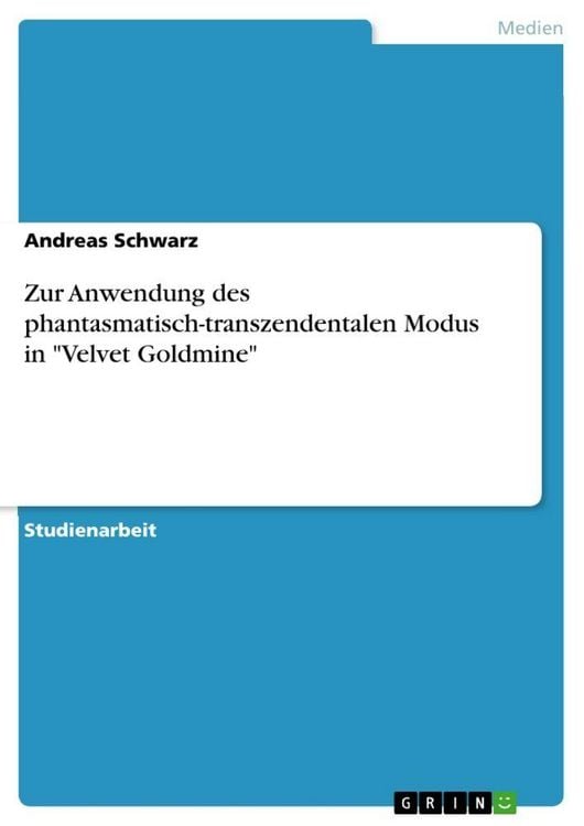 Produktbild: Zur Anwendung des phantasmatisch-transzendentalen Modus in "Velvet Goldmine"