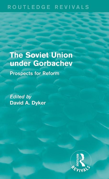 Produktbild: The Soviet Union under Gorbachev (Routledge Revivals)