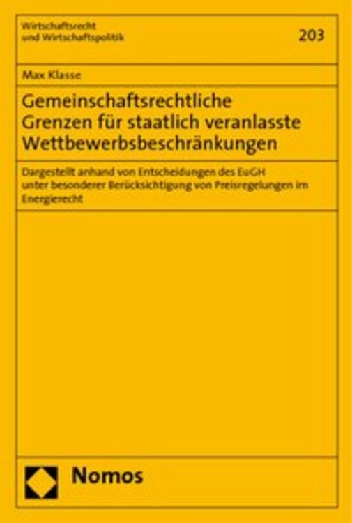 Produktbild: Gemeinschaftsrechtliche Grenzen für staatlich veranlasste Wettbewerbsbeschränkungen