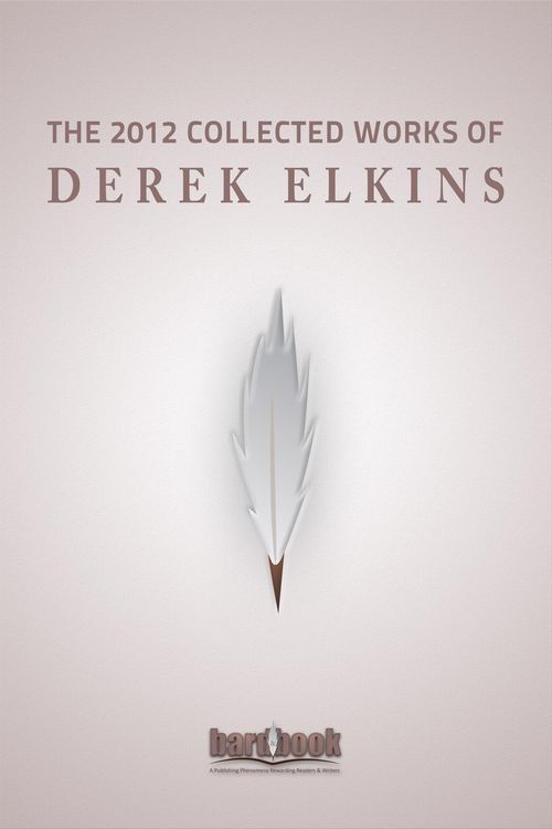 Produktbild: The 2012 Collected Works Of Derek Elkins