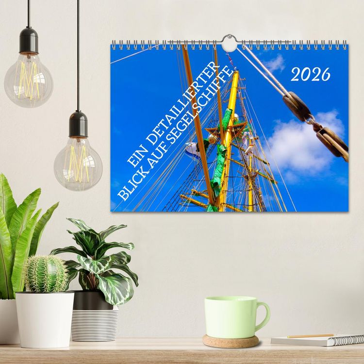 Produktbild: Ein detaillierter Blick auf Segelschiffe (Wandkalender 2026 DIN A4 quer), CALVENDO Monatskalender