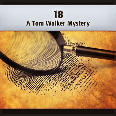 Produktbild: 18 - A Tom Walker Mystery