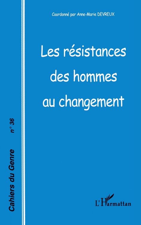 Produktbild: Les r&eacute;sistances des hommes au changement