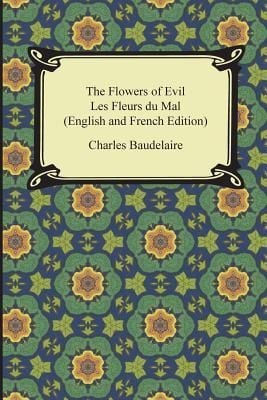 Produktbild: The Flowers of Evil / Les Fleurs du Mal (English and French Edition)