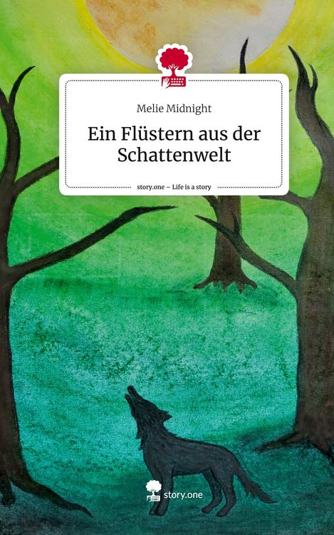 Produktbild: Ein Fl&uuml;stern aus der Schattenwelt. Life is a Story - story.one