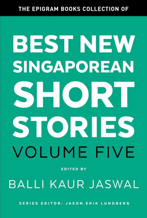 Produktbild: The Epigram Books Collection of Best New Singaporean Short Stories (Volume Five)