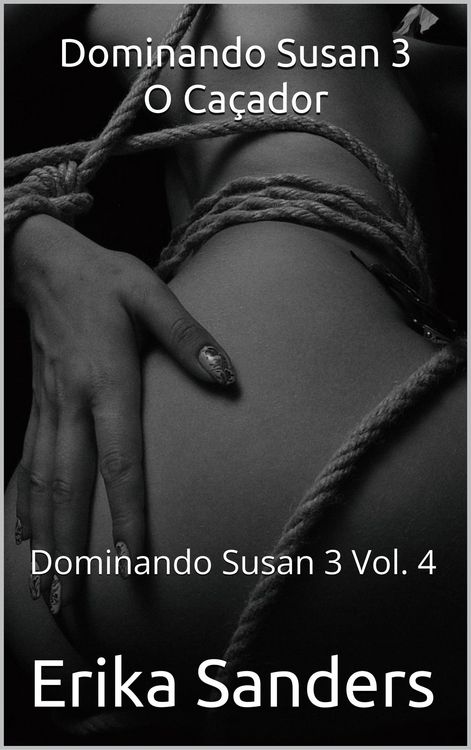 Produktbild: Dominando Susan 3. O Ca&ccedil;ador (Dominando Susan 3 (p), #4)