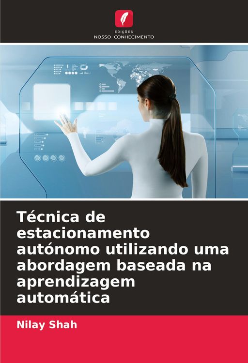 Produktbild: T&eacute;cnica de estacionamento aut&oacute;nomo utilizando uma abordagem baseada na aprendizagem autom&aacute;tica