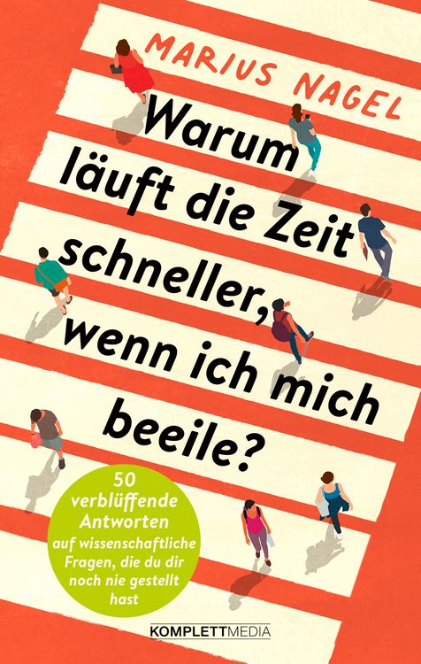 Produktbild: Warum l&auml;uft die Zeit schneller, wenn ich mich beeile?