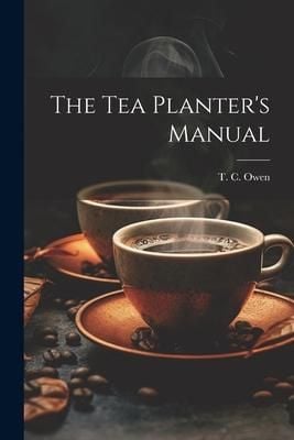 Produktbild: The Tea Planter's Manual