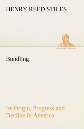 Produktbild: Bundling Its Origin, Progress and Decline in America