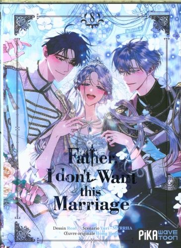 Produktbild: Father, I don't want this marriage. Tome 8