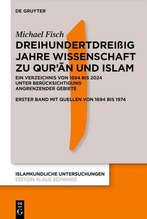 Produktbild: Dreihundertdrei&szlig;ig Jahre Wissenschaft zu Qur&rsquo;ān und Islam