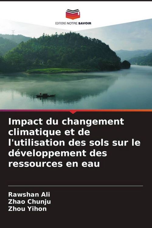 Produktbild: Impact du changement climatique et de l'utilisation des sols sur le d&eacute;veloppement des ressources en eau