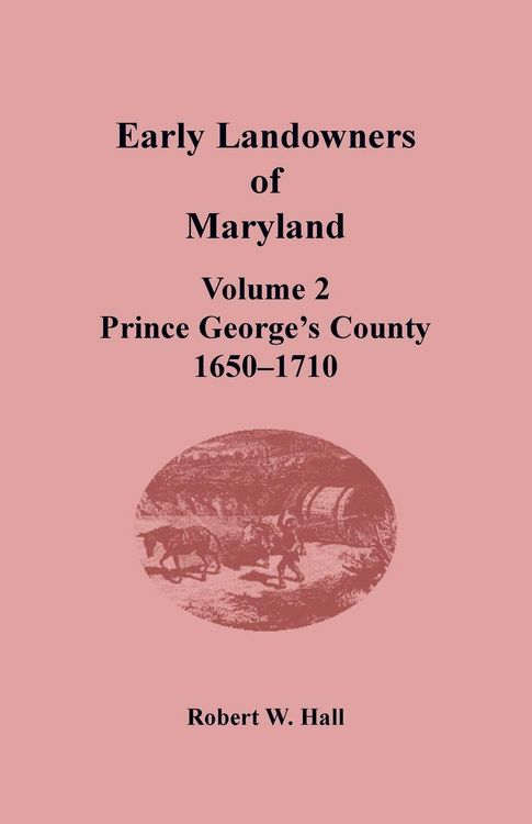Produktbild: Early Landowners of Maryland, Volume 2