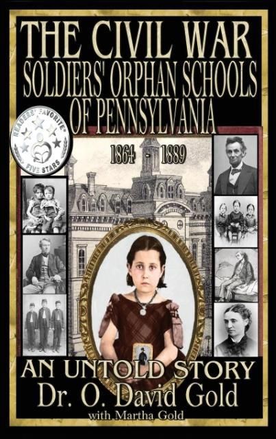 Produktbild: The Civil War Soldiers' Orphan Schools of Pennsylvania 1864-1889