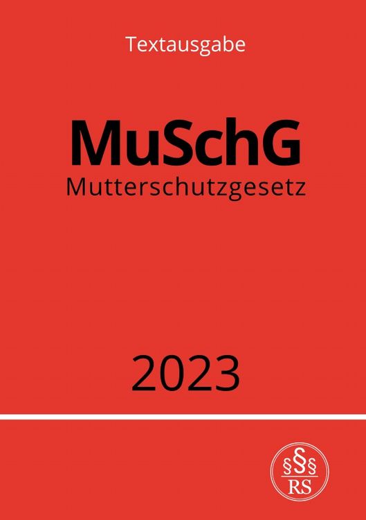 Produktbild: Mutterschutzgesetz - MuSchG 2023