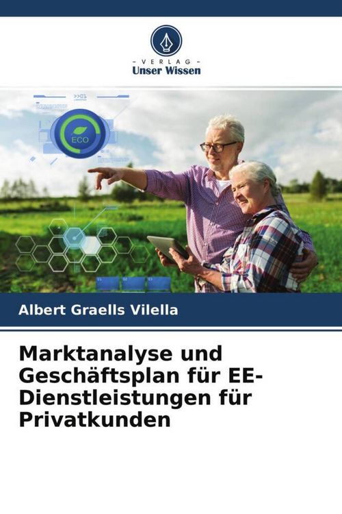 Produktbild: Marktanalyse und Gesch&auml;ftsplan f&uuml;r EE-Dienstleistungen f&uuml;r Privatkunden