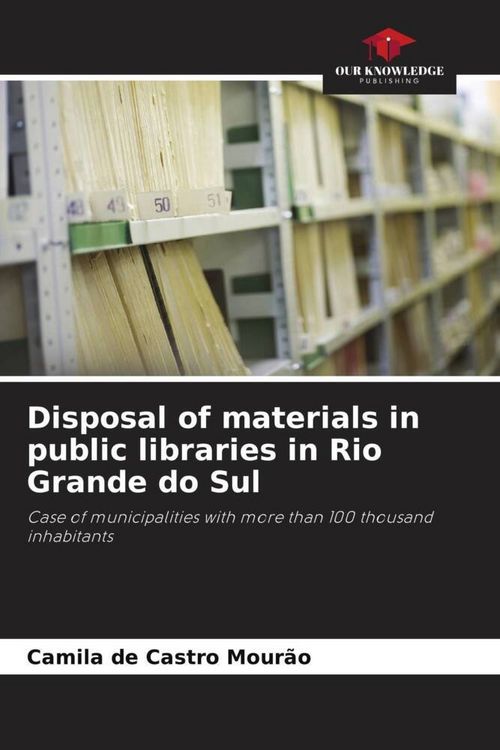 Produktbild: Disposal of materials in public libraries in Rio Grande do Sul