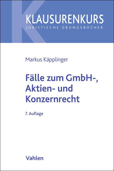 Produktbild: Klausurenkurs / Fälle zum GmbH-, Aktien- und Konzernrecht