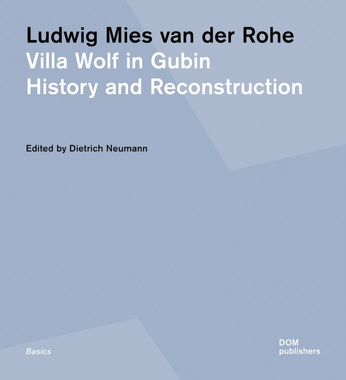 Produktbild: Ludwig Mies van der Rohe. Villa Wolf in Gubin