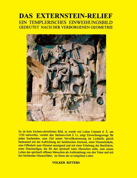 Produktbild: Das Externstein-Relief - Ein templerisches Einweihungsbild gedeutet nach der verborgenen Geometrie