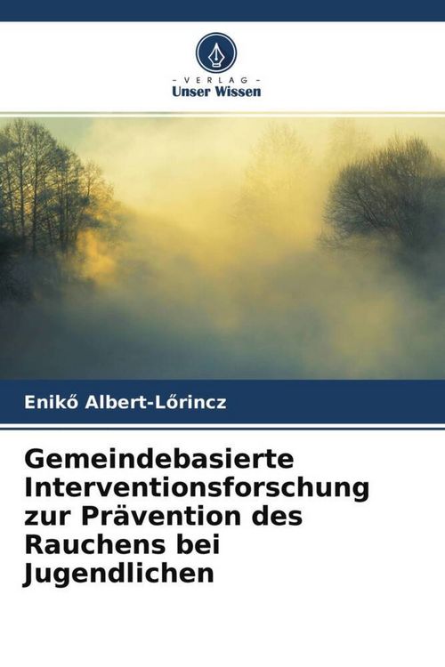 Produktbild: Gemeindebasierte Interventionsforschung zur Pr&auml;vention des Rauchens bei Jugendlichen