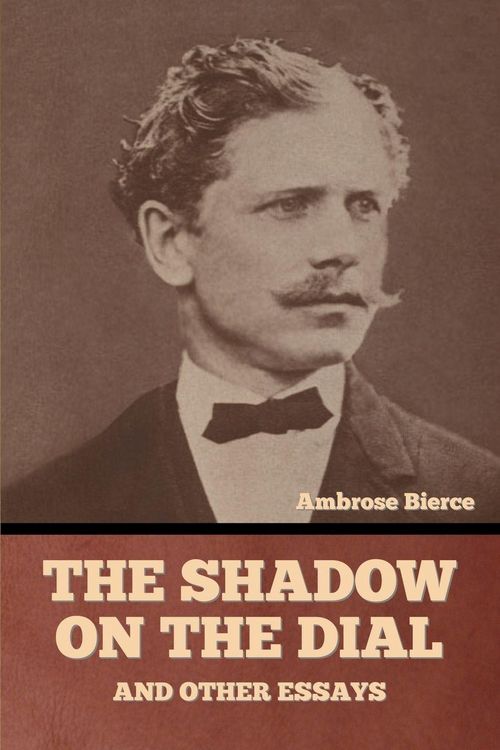 Produktbild: The Shadow on the Dial, and Other Essays