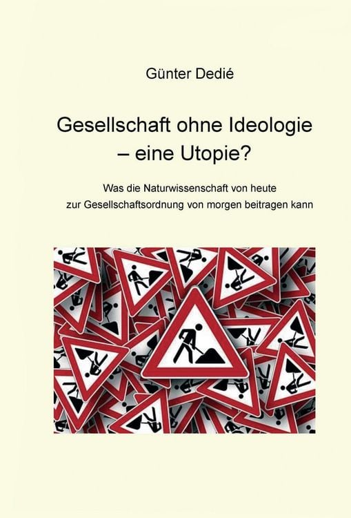 Produktbild: Gesellschaft ohne Ideologie - eine Utopie?
