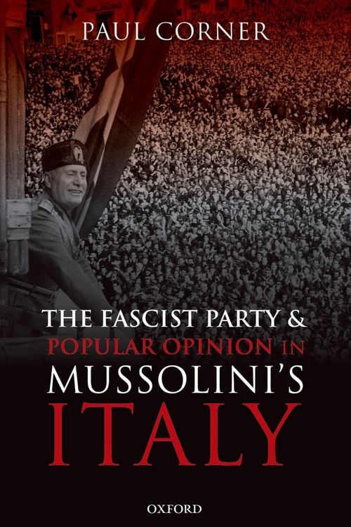 Produktbild: The Fascist Party and Popular Opinion in Mussolini's Italy